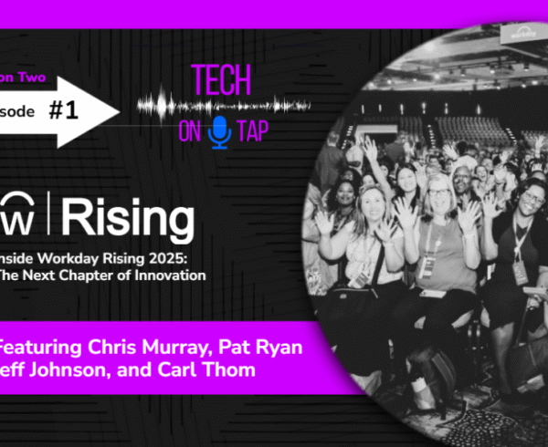 Workday rising Tech on Tap podcast episode